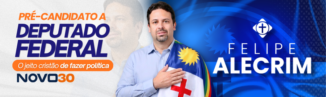 Cópia de Banner Pré-Candidatura Federal - Felipe Alecrim 2026.png